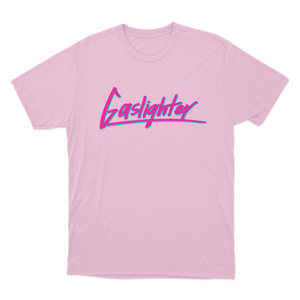 Gaslighter Unisex T Shirt Pink Gaslighter Unisex T Shirt Pink