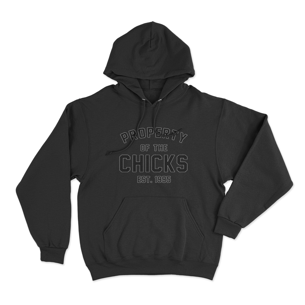 Property Of The Chicks Unisex Hoodie Black Property Of The Chicks Unisex Hoodie Black