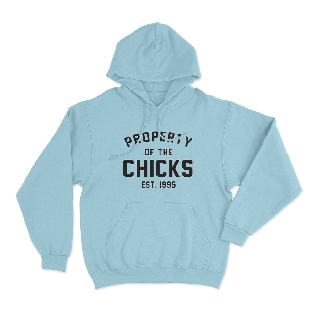 Property Of The Chicks Unisex Hoodie Sky Blue Property Of The Chicks Unisex Hoodie Sky Blue