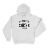 Property Of The Chicks Unisex Hoodie White