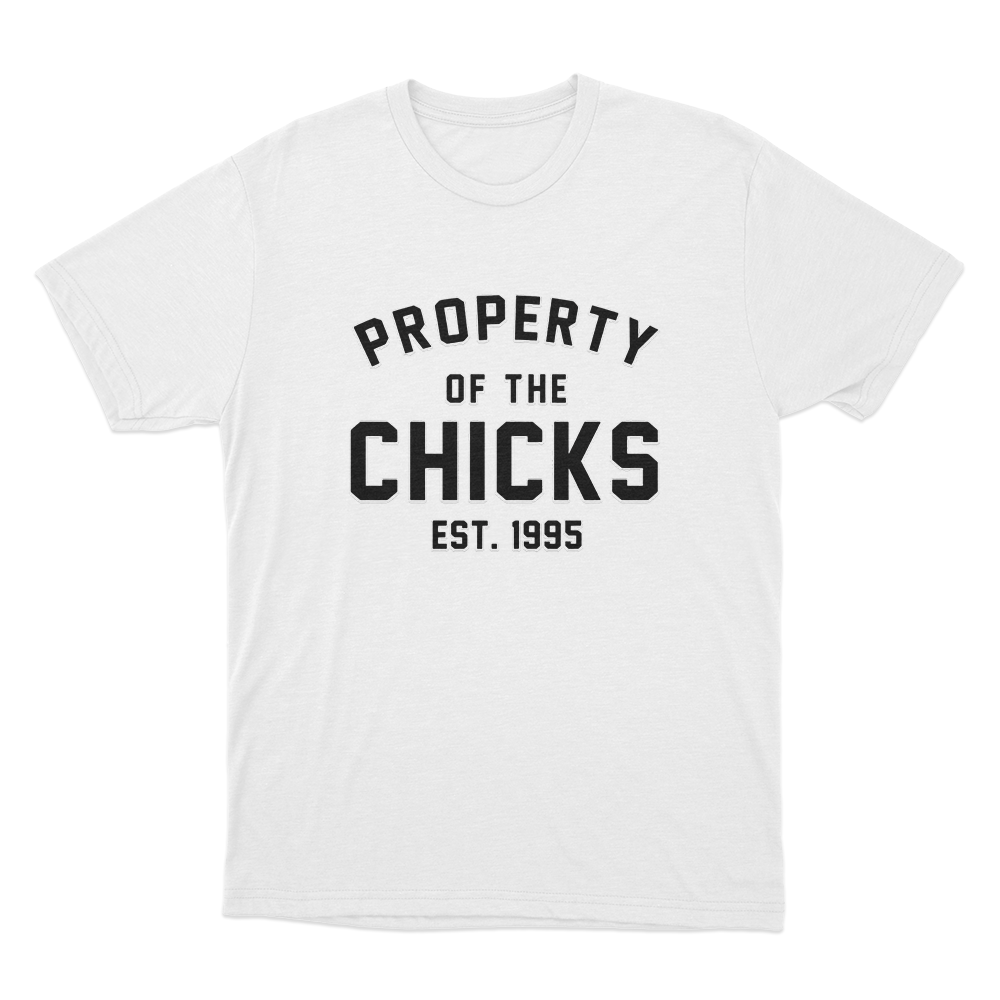 Property Of The Chicks Unisex T Shirt White Property Of The Chicks Unisex T Shirt White