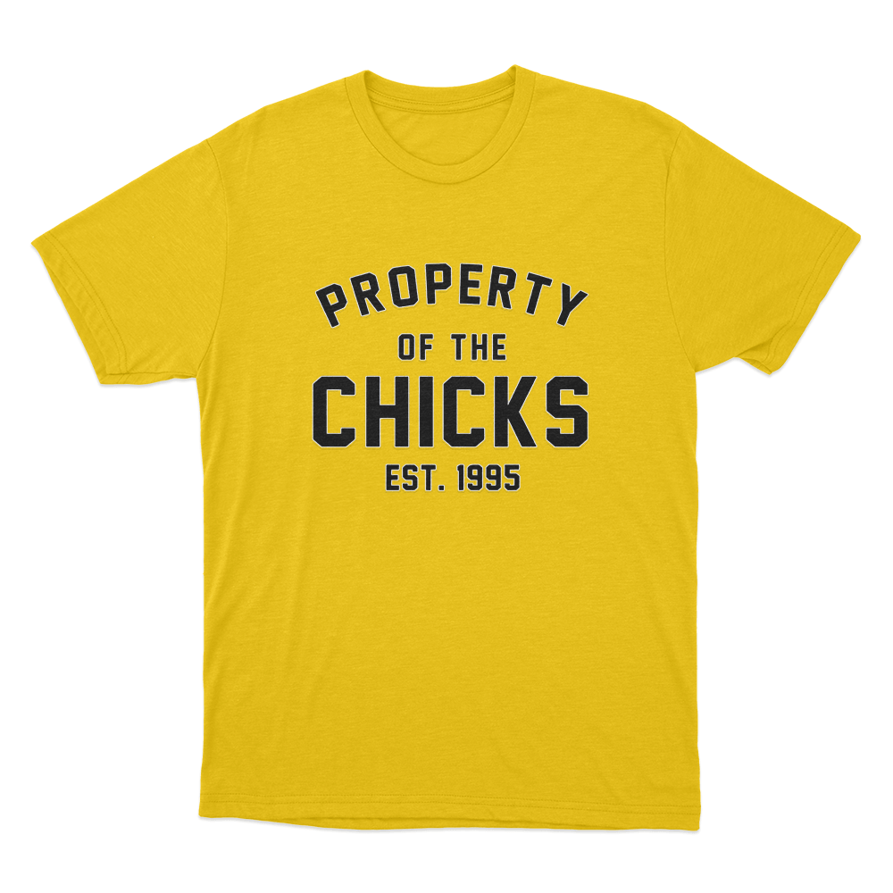 Property Of The Chicks Unisex T Shirt Yellow Property Of The Chicks Unisex T Shirt Yellow
